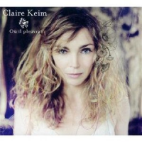 Claire Keim - Où Il Pleuvra