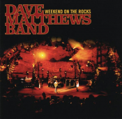Dave Matthews Band - Weekend on the Rocks