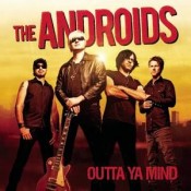 The Androids - Outta Ya Mind