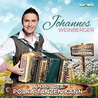 Johannes Weinberger - A Mann der Polka tanzen kann