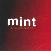 Mint (BE) - The Magnetism Of Pure Gold
