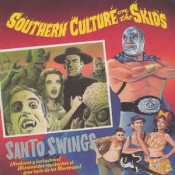 Southern Culture on the Skids - Santo Swings