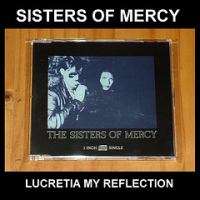 The Sisters of Mercy - Lucretia My Reflection