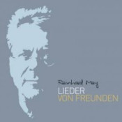 Reinhard Mey - Lieder von Freunden