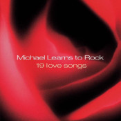 Michael Learns To Rock (MLTR) - 19 Love Songs