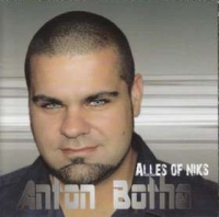 Anton Botha - Alles of niks