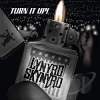 Lynyrd Skynyrd - Turn It Up!