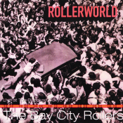 Bay City Rollers - Rollerworld