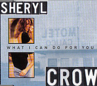 Sheryl Crow - What Can I Do For You