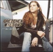 Gretchen Wilson - All Jacked Up (Dual Disc)
