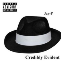Jay-P - Credibly Evident