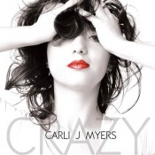 Carli J Myers - Crazy