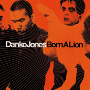 Danko Jones - Born a Lion