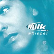 Milk Inc. - Whisper