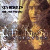 Ken Hensley - The Ken Hensley Anthology