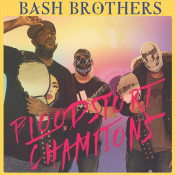 Bash Brothers - Bloodsport Champions