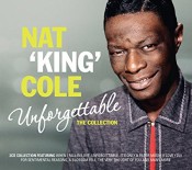 Nat King Cole - Unforgettable - The Collection
