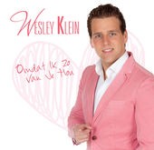 Wesley Klein - Omdat ik zo van je hou