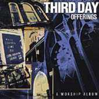 Third Day - Offerings