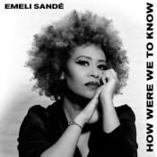 Emeli Sandé - How Were We To Know