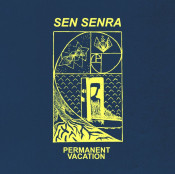 Sen Senra - Permanent Vacation
