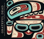 Grateful Dead - Pacific Northwest ’73–’74: Believe It If You Need It