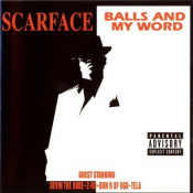 Scarface - Balls and My Word