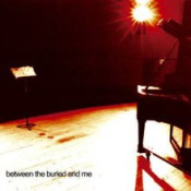 Between The Buried And Me (BTBAM) - Between the Buried and Me