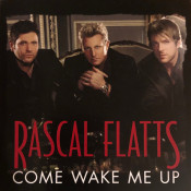 Rascal Flatts - Come Wake Me Up
