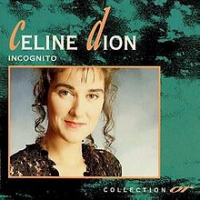 Céline Dion - Incognito (French Re-Lease)