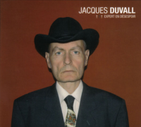 Jacques Duvall - Expert En Désespoir