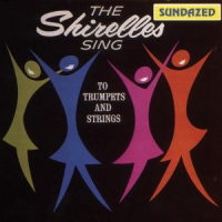 The Shirelles - Sing To Trumpets And Strings