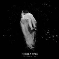 To Kill A King - Exit, Pursued by a Bear
