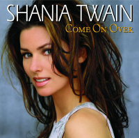 Shania Twain - Come On Over (international Revised Version)