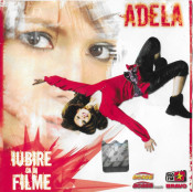 Adela (Adela Popescu) - Iubire Ca În Filme