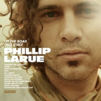 Phillip Larue - Let The Road Pave Itself