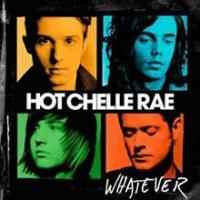 Hot Chelle Rae - Whatever