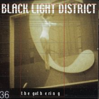 The Gathering - Black Light District