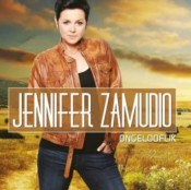 Jennifer Zamudio - Ongelooflik