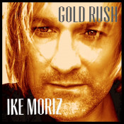 Ike Moriz - Gold Rush