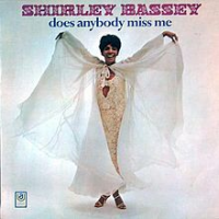 Shirley Bassey - Does Anybody Miss Me