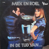 Miek En Roel - In De Tijd Van...