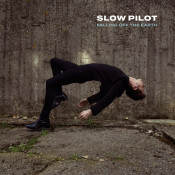 Slow Pilot - Falling Off the Earth