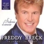 Freddy Breck - Sinfonie d'amour - 40 Jahre - 40 Songs