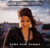 Cláudia Madur - Fado sem tempo