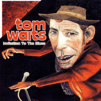 Tom Waits - Invitation To The Blues