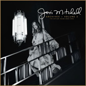 Joni Mitchell - Archives – Volume 3