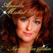 Annelie Michel - Nie mein Herz geliehen