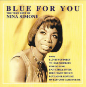Nina Simone - Blue For You - The Very Best Of Nina Simone