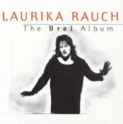 Laurika Rauch - The Brel Album